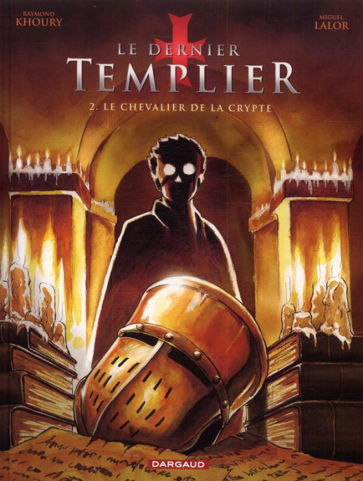 Emprunter Le dernier Templier Tome 2 : Le chevalier de la crypte livre