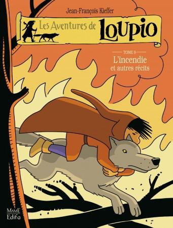 Emprunter Les Aventures de Loupio Tome 9 : L'incendie et autres récits livre