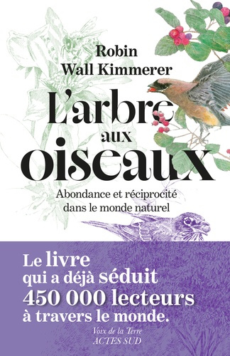 Emprunter L'arbre aux oiseaux. Abondance et réciprocité dans le monde naturel livre