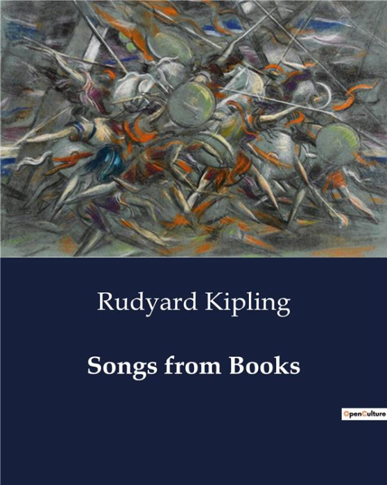 Emprunter SONGS FROM BOOKS - A COLLECTION OF VERSES FROM RUDYARD KIPLING'S WORKS livre