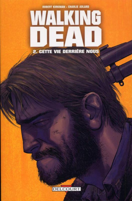 Emprunter Walking Dead Tome 2 : Cette vie derrière nous livre
