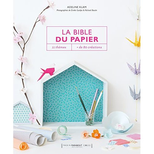 Emprunter La bible des papiers. 11 thèmes, plus de 80 créations livre