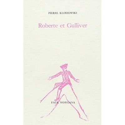 Emprunter ROBERTE ET GULLIVER, SUIVI DE LETTRE A MICHEL BUTOR livre