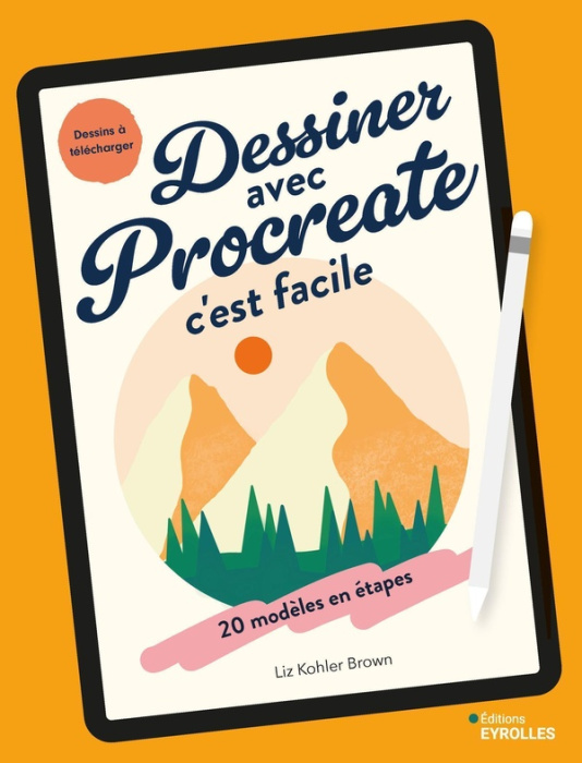 Emprunter Dessiner avec Procreate c'est facile. 20 modèles en étapes livre