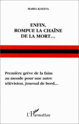 Emprunter ENFIN ROMPUE, LA CHAINE DE LA MORT livre