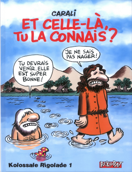 Emprunter Kolossale Rigolade Tome 1 : Et celle-là, tu la connais ? livre