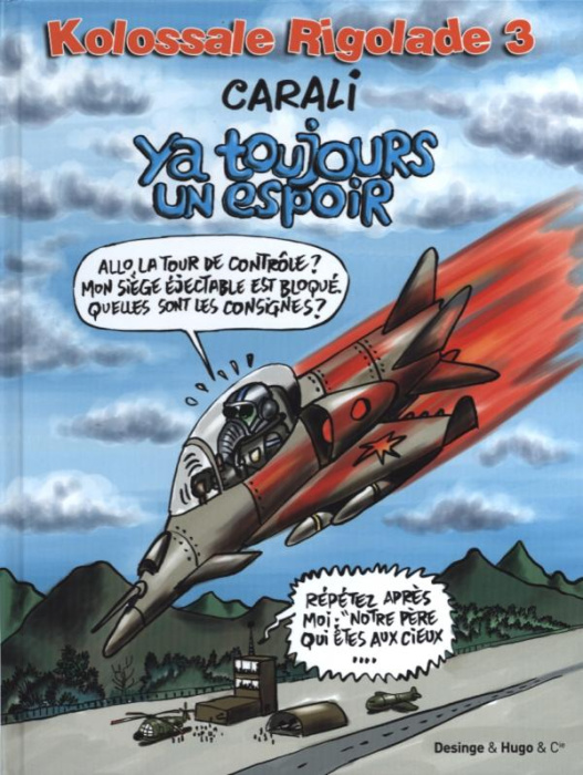 Emprunter Kolossale Rigolade Tome 3 : Ya toujours un espoir livre