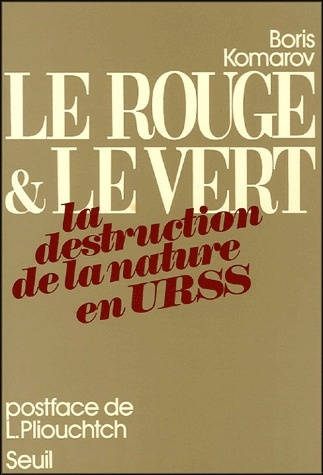 Emprunter Le rouge et le vert . La destruction de la nature en URSS livre