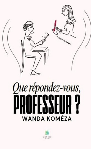 Emprunter Que répondez-vous, Professeur ? livre