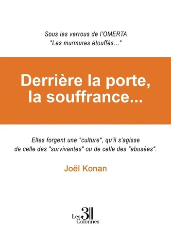 Emprunter Derrière la porte, la souffrance... livre