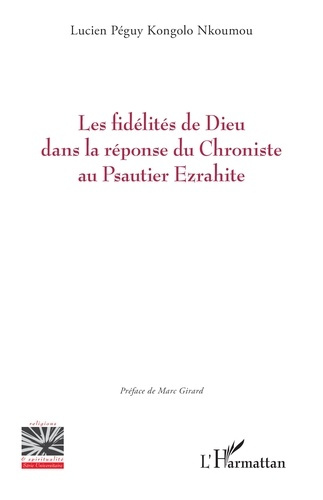 Emprunter Les fidélités de Dieu dans la réponse du Chroniste au Psautier Ezrahite livre
