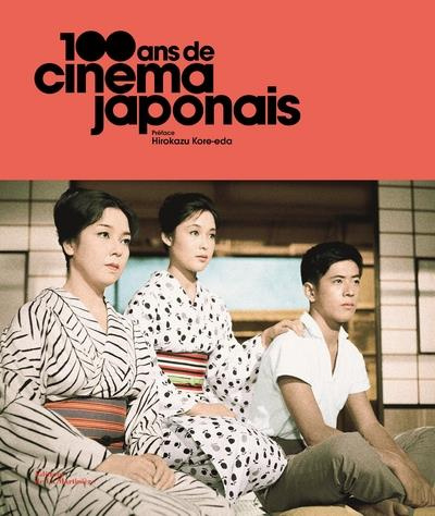 Emprunter 100 ans de cinéma japonais livre