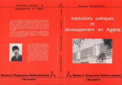 Emprunter Institutions politiques et développement en Algérie livre