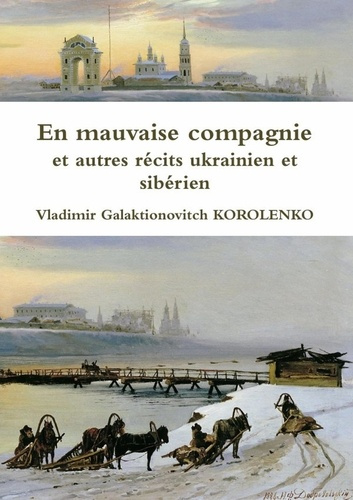 Emprunter En mauvaise compagnie et autres récits ukrainien et sibérien livre