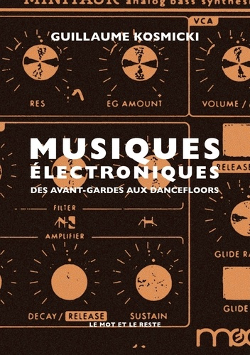 Emprunter Musiques électroniques. Des avant-gardes aux dancefloors livre