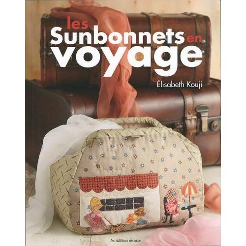 Emprunter Les sunbonnets en voyage livre
