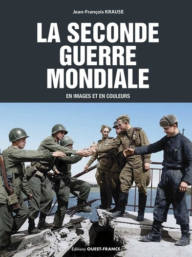 Emprunter La Seconde Guerre mondiale en images et en couleurs livre