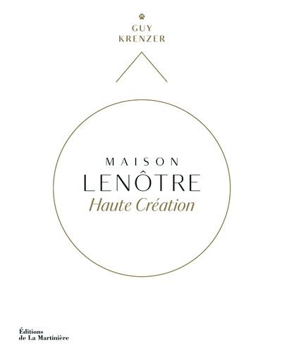 Emprunter Maison Lenôtre. Haute création livre