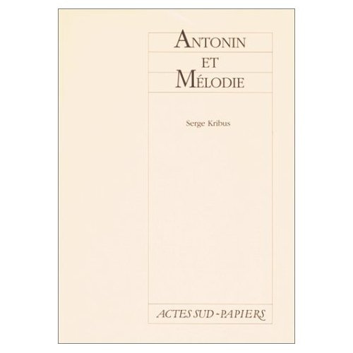 Emprunter Antonin et Mélodie livre
