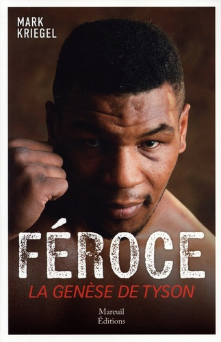 Emprunter Féroce. La genèse de Mike Tyson livre