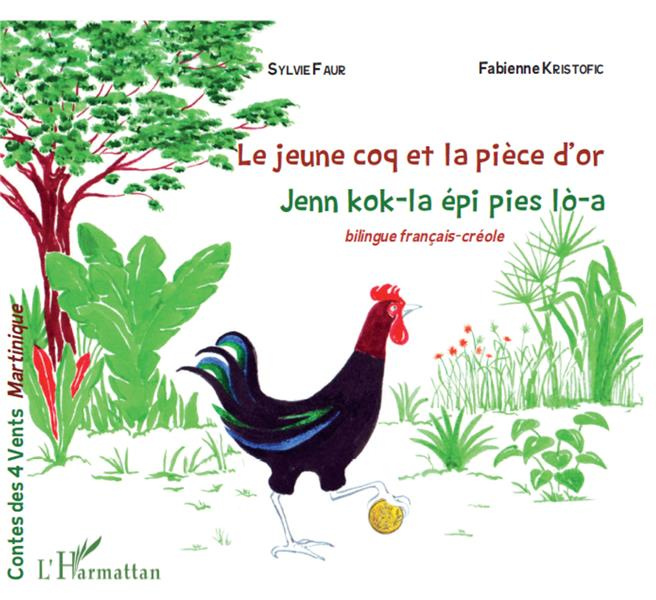 Emprunter Le jeune coq et la pièce d'or. Edition bilingue français-créole livre