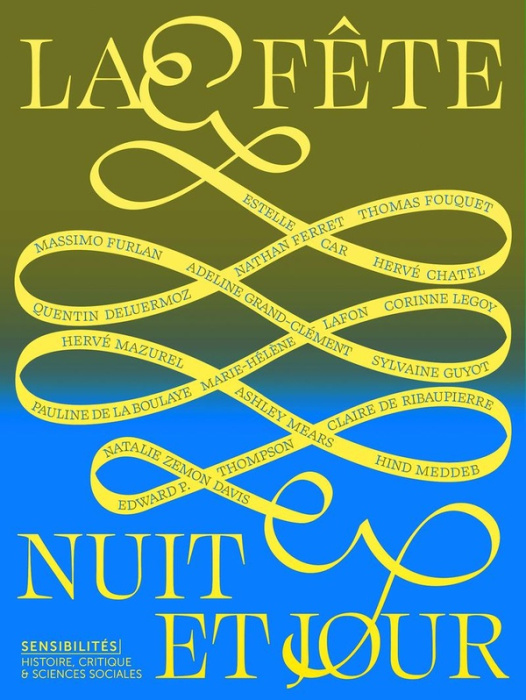 Emprunter Sensibilités N° 13 : La fête, nuit et jour livre
