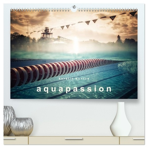 Emprunter AQUAPASSION (Calendrier mural 2026 DIN A2 vertical) calendrier de bureau. Une année remplie d'eau e livre