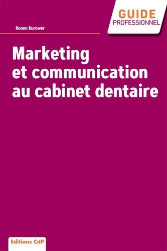 Emprunter Marketing et communication au cabinet dentaire livre