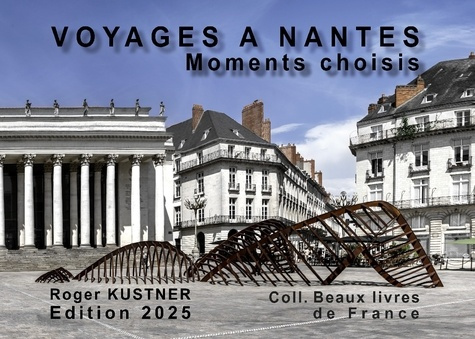 Emprunter VOYAGES A NANTES - EDITION 2025 - ILLUSTRATIONS, COULEUR livre