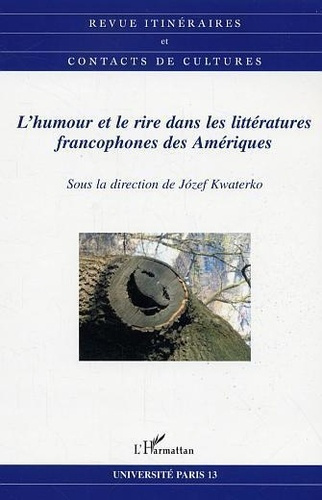 Emprunter Itinéraires et contacts de cultures N° 36 : L'humour et le rire dans les littératures francophones d livre