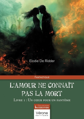 Emprunter L'amour ne connaît pas la mort. Tome 1, Un coeur pour un fantôme livre