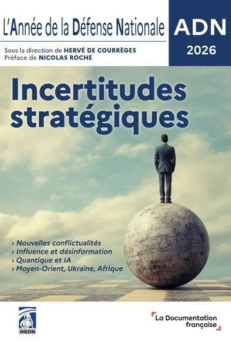 Emprunter L'Année de la Défense Nationale. Incertitudes stratégiques, Edition 2026 livre