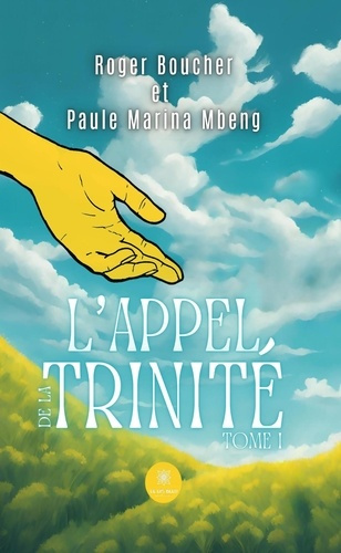 Emprunter L'Appel de la Trinité. Tome I livre