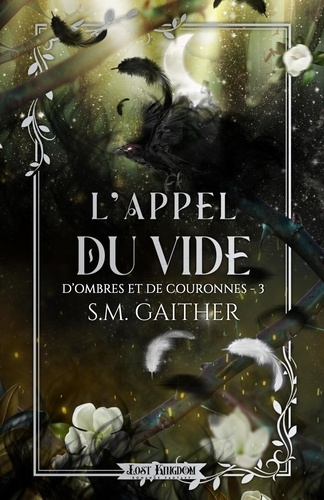 Emprunter D'ombres et de couronnes Tome 3 : L'appel du vide livre