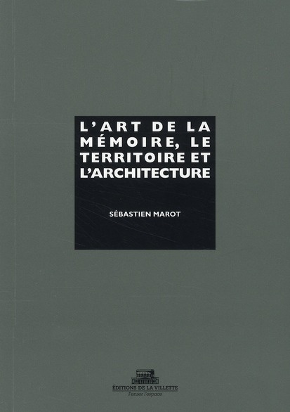 Emprunter L'art de la mémoire, le territoire et l'architecture livre