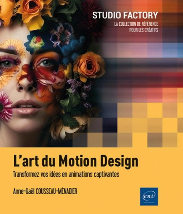 Emprunter L’art du Motion Design. Transformez vos idées en animations captivantes livre