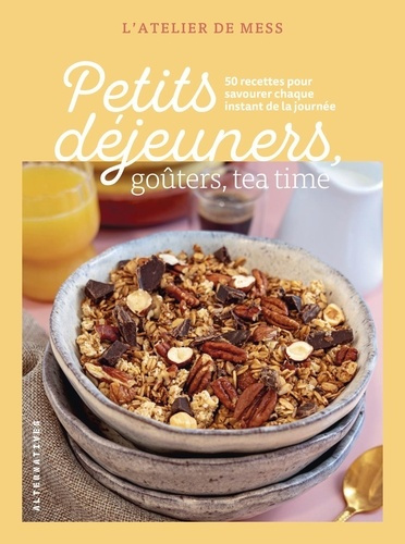 Emprunter Petits déjeuners, goûters, tea time. 50 recettes pour savourer chaque instant de la journée livre
