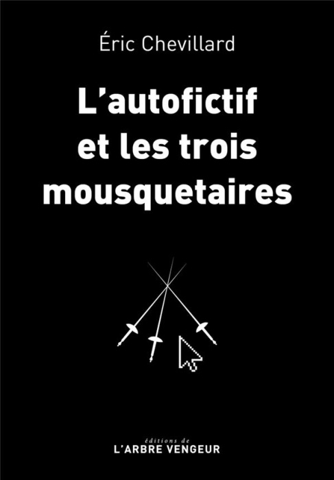 Emprunter L'AUTOFICTIF ET LES TROIS MOUSQUETAIRES livre