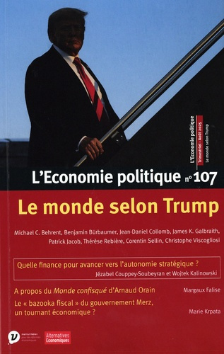 Emprunter L'Economie politique N° 107 : Le monde selon Trump livre