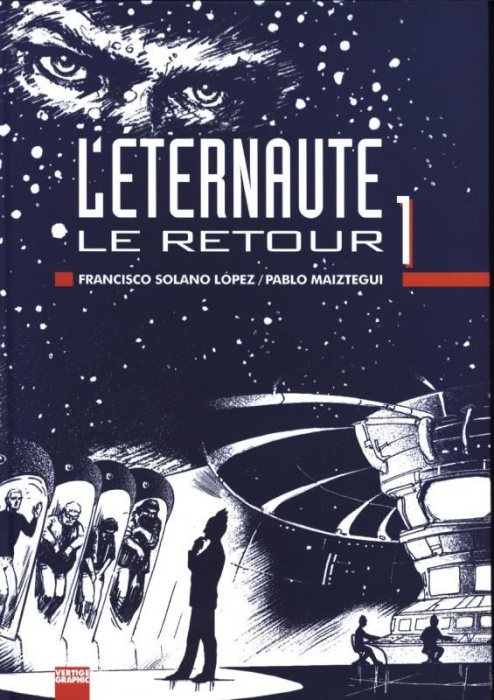 Emprunter L'Eternaute : Le retour. Tome 1 livre