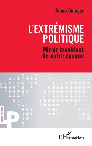 Emprunter L’extrémisme politique. Miroir troublant de notre époque livre