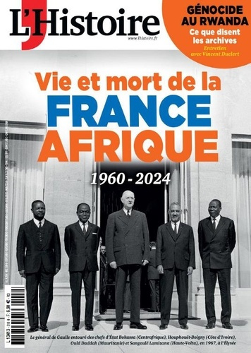 Emprunter L'Histoire n°518 : 1960-2024, Vie et mort de la France-Afrique - Avril 2024 livre