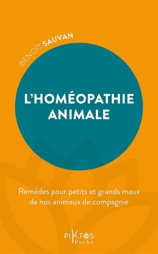 Emprunter L'Homéopathie animale. Remèdes pour petits et grands maux de nos animaux de compagnie livre