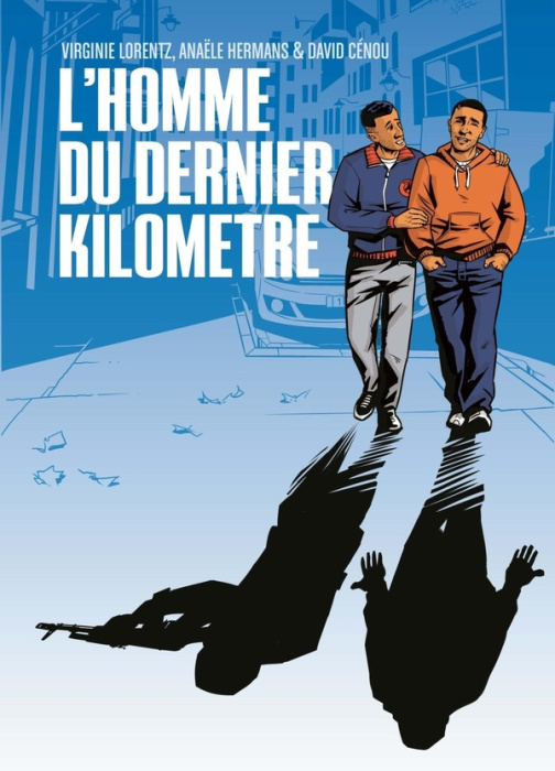 Emprunter L'homme du dernier kilomètre livre