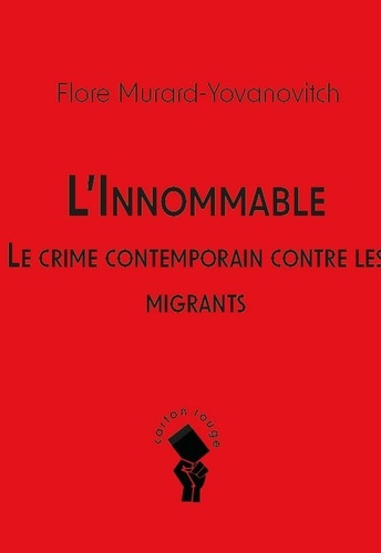 Emprunter L’Innommable. Le crime contemporain contre les migrants livre