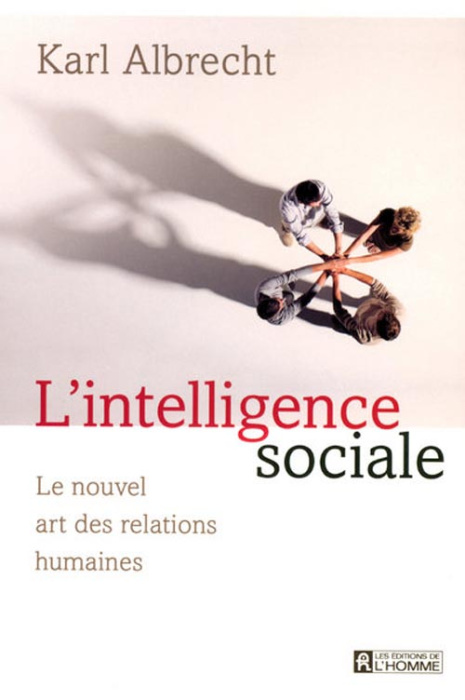 Emprunter L'intelligence sociale. Le nouvel art des relations humaines livre
