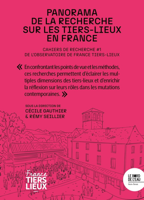 Emprunter CAHIERS DE RECHERCHE DE FRANCE TIERS-LIEUX #1 - PANORAMA DE LA RECHERCHE SUR LES TIERS-LIEUX EN FRAN livre