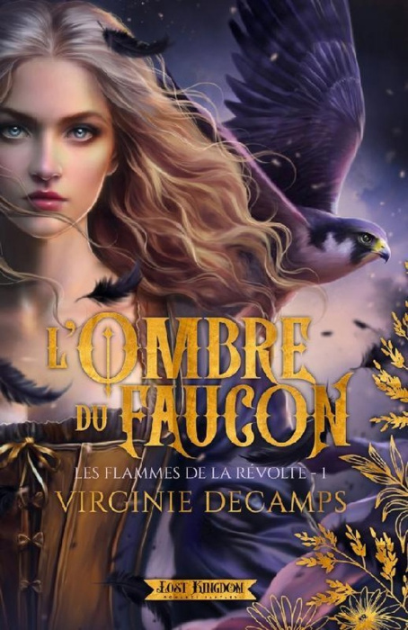Emprunter L'ombre du faucon Tome 1 : Les flammes de la révolte livre