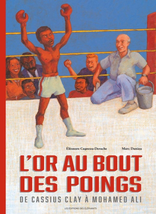 Emprunter L'or au bout des poings. De Cassius Clay à Mohamed Ali livre