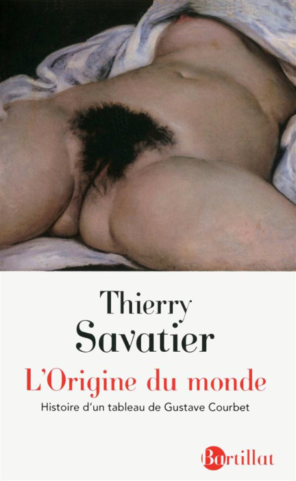 Emprunter L'Origine du monde. Histoire d'un tableau de Gustave Courbet livre